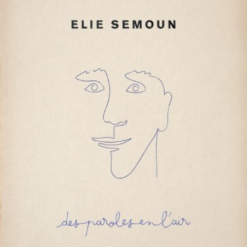 elie,semoun,album,paroles,en l'air,chanson,chanteur