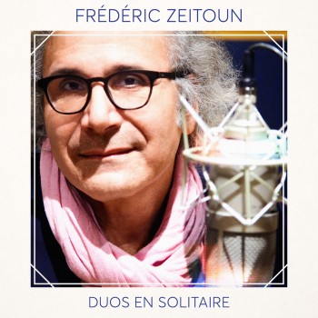 zeitoun,frederic,duos,solitaires,