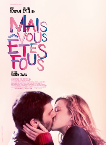 mais vous êtes fous,celine,salette,marmaï,pio,film,cinema,réalisateur