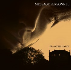 Françoise hardy,message personnel