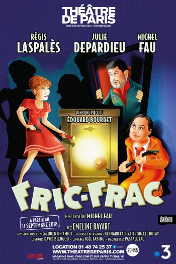 fric frac,laspales,depardieu,julie,michel fau,theatre,paris