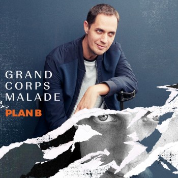 plan b,grand corps malade