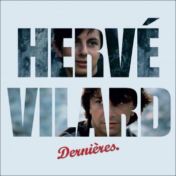 herve,vilard,album,dernieres