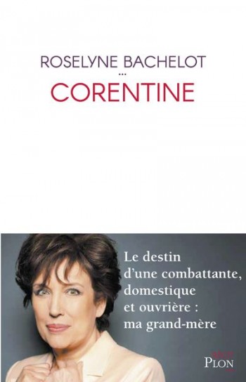 livre,corentine,bachelot,roselyne,plon,ouvrière,grand-mère