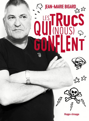 bigard,trucs qui gonflent,livre