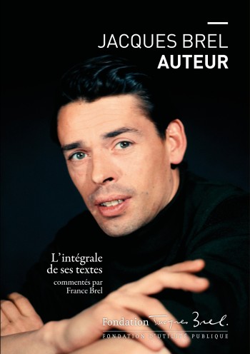brel,auteur,ecrivain,chanteur,chanson,chanteur