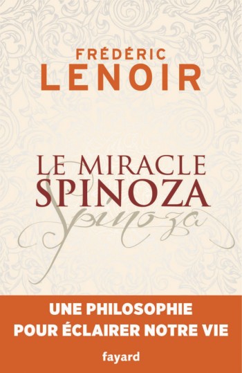 lenoir,spinoza,philosophie,livre,fayard