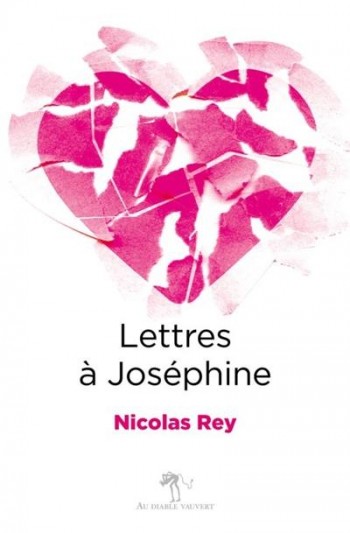 lettres,josephine,nicolas rey,livre,au diable vauvert