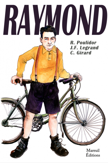 raymond,poulifor,cyclisme,vélo,tour de france,livre