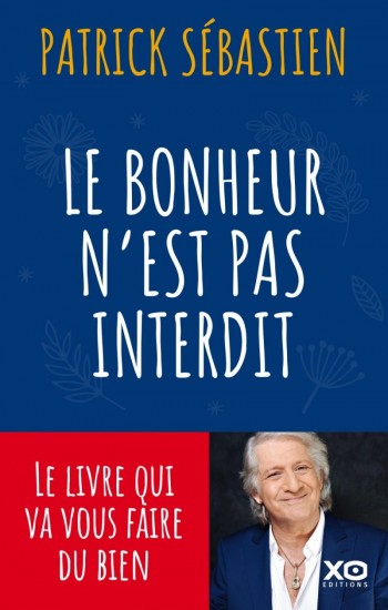 sebastien,patrick,livre,bonheur,interdit