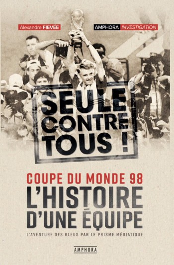 seule,tous,livre,coupe du monde,98,livre,amphora