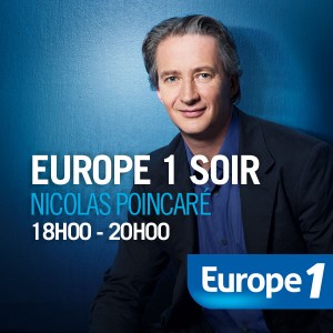 Nicolas Poincaré,Europe 1 Soir