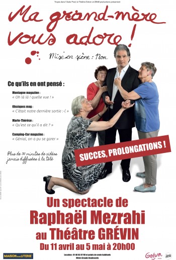 mezrhai,prolongations,grand-mère,adore,spectacle